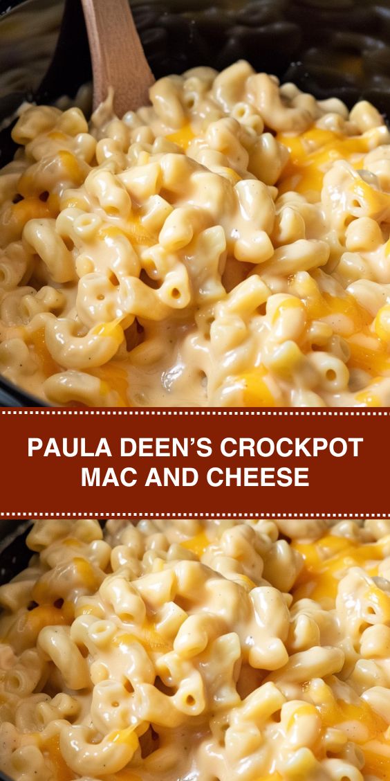 Paula Deen’s Crockpot Mac and Cheese - EtastyRecipes - Easy Recipes